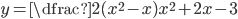 y=\dfrac{2(x^2-x)}{x^2+2x-3}