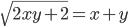 \sqrt{2xy+2}=x+y